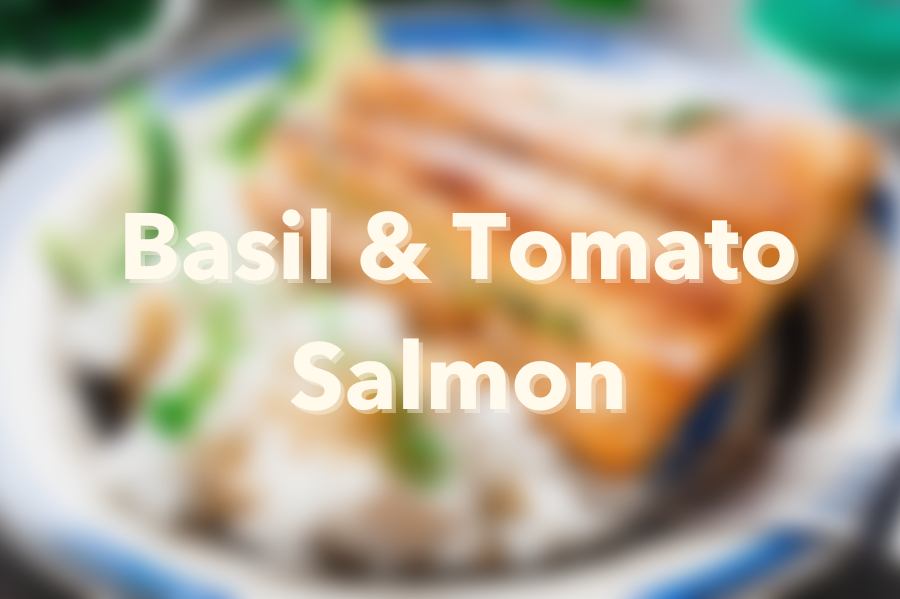 Basil &amp; Tomato Salmon
&ndash; Nutrition For Longevity Meal Delivery