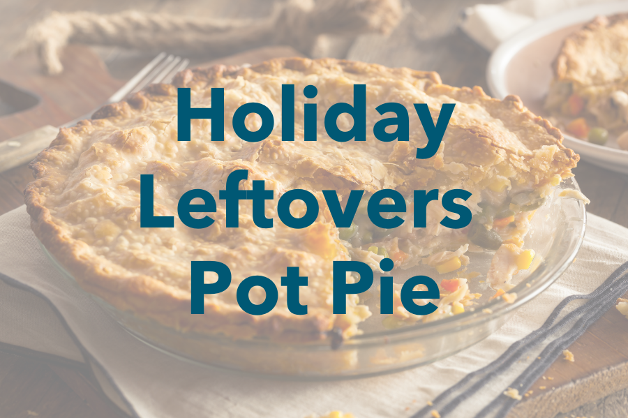 Holiday Leftovers Pot Pie – Nutrition For Longevity Meal Delivery