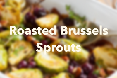 Roasted Brussels Sprouts