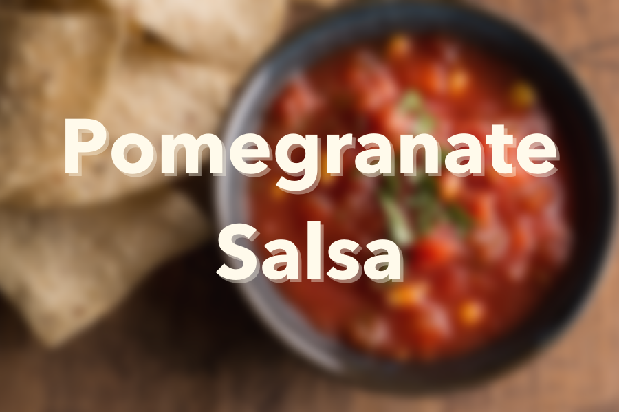 Pomegranate Salsa