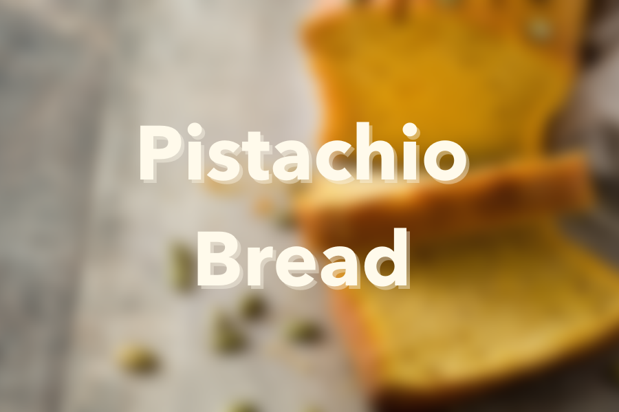 Pistachio Bread
