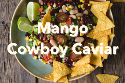 Mango Cowboy Caviar