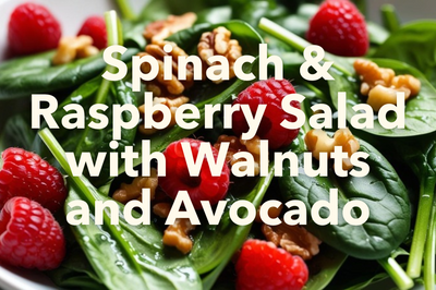 Spinach & Raspberry Salad with Walnuts and Avocado