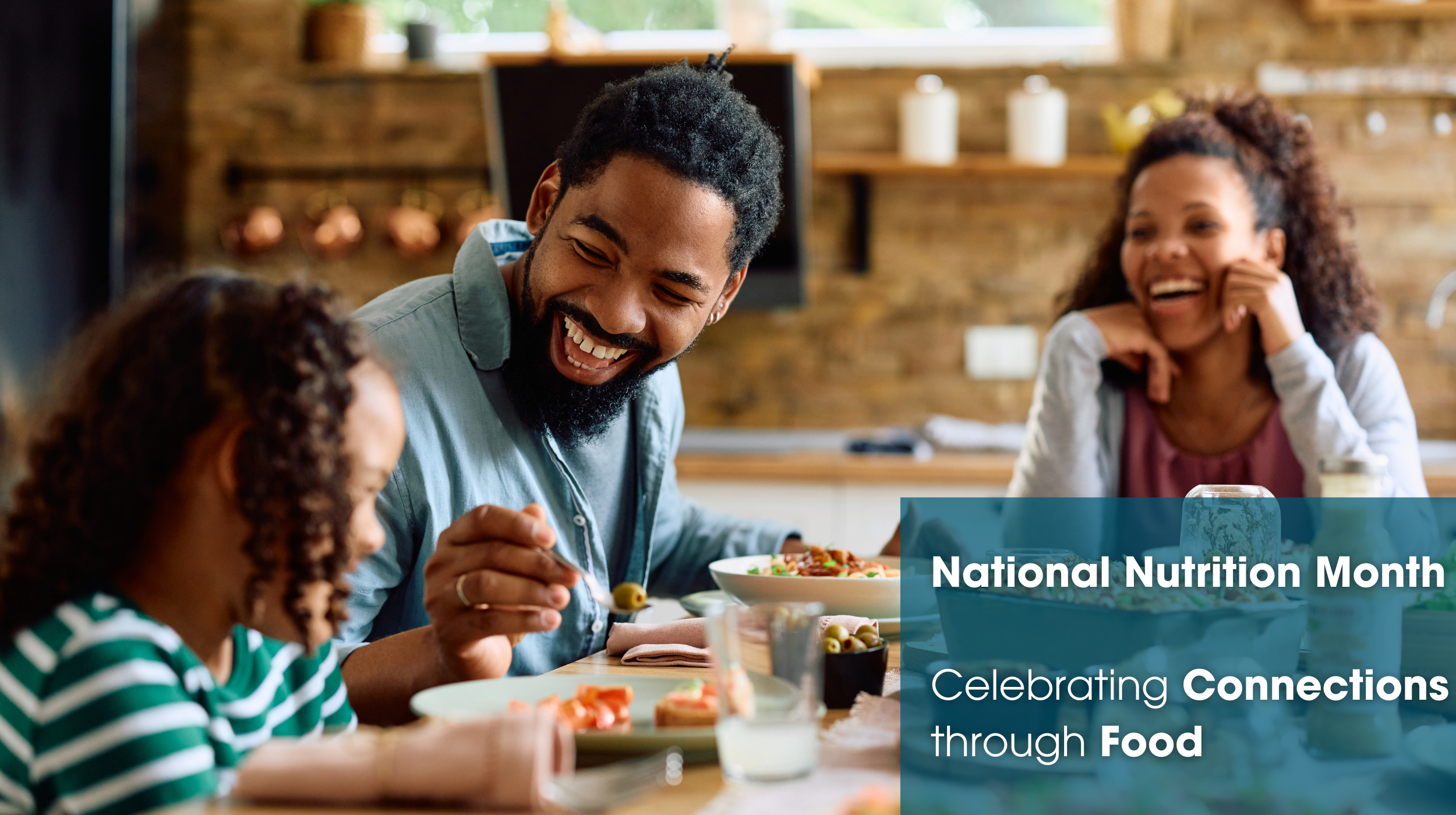 National Nutrition Month: Food Connects Us – Nutrition For Longevity ...