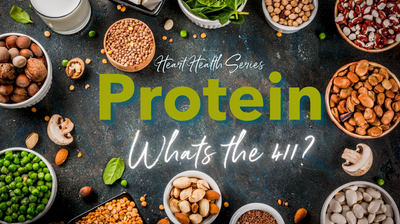 Heart Health Series: Protein