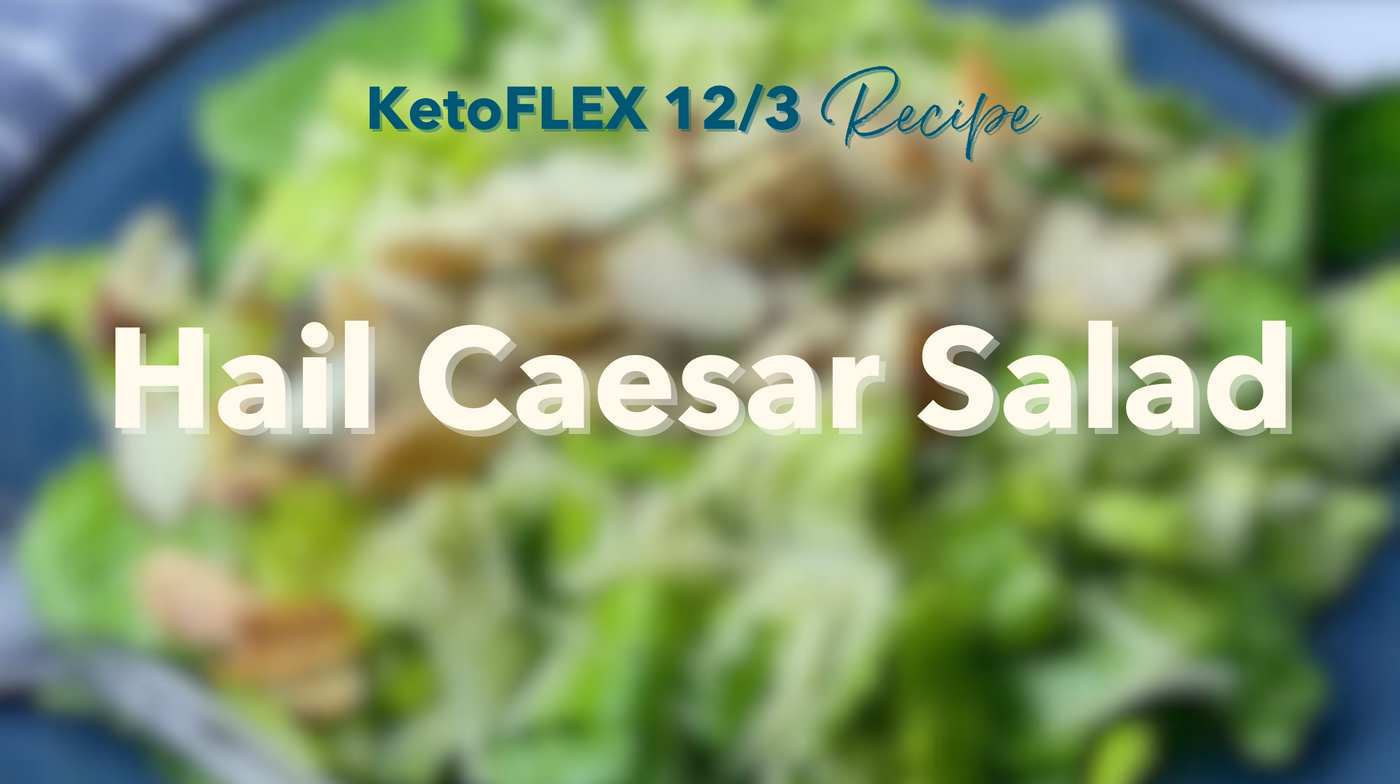 Hail Caesar Salad
