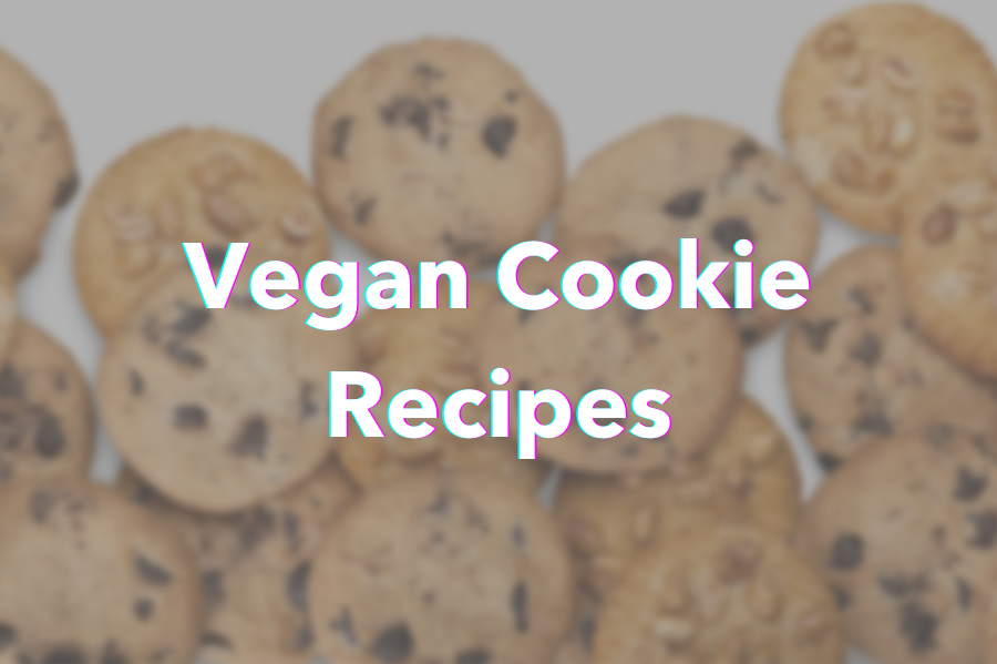 Vegan Cookie Recipes