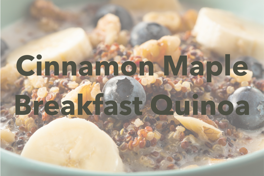 Cinnamon Maple Breakfast Quinoa